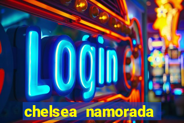 chelsea namorada david garrett